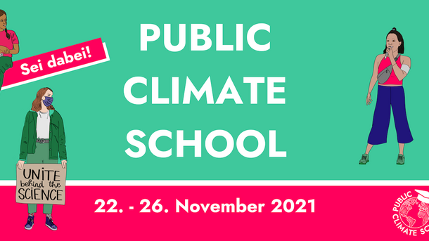 Dieser Banner gibt an, dass die Public Climate School vom 22. bis 26. November 2021 stattfindet.